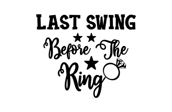 Creating Lasting Memories with Last Swing Before the Ring SVG